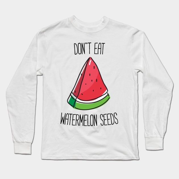 Funny Pregnant Don't Eat Watermelon Seeds T-shirt Long Sleeve T-Shirt by RedYolk